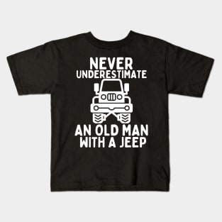 Never underestimate an old man with a jeep Kids T-Shirt